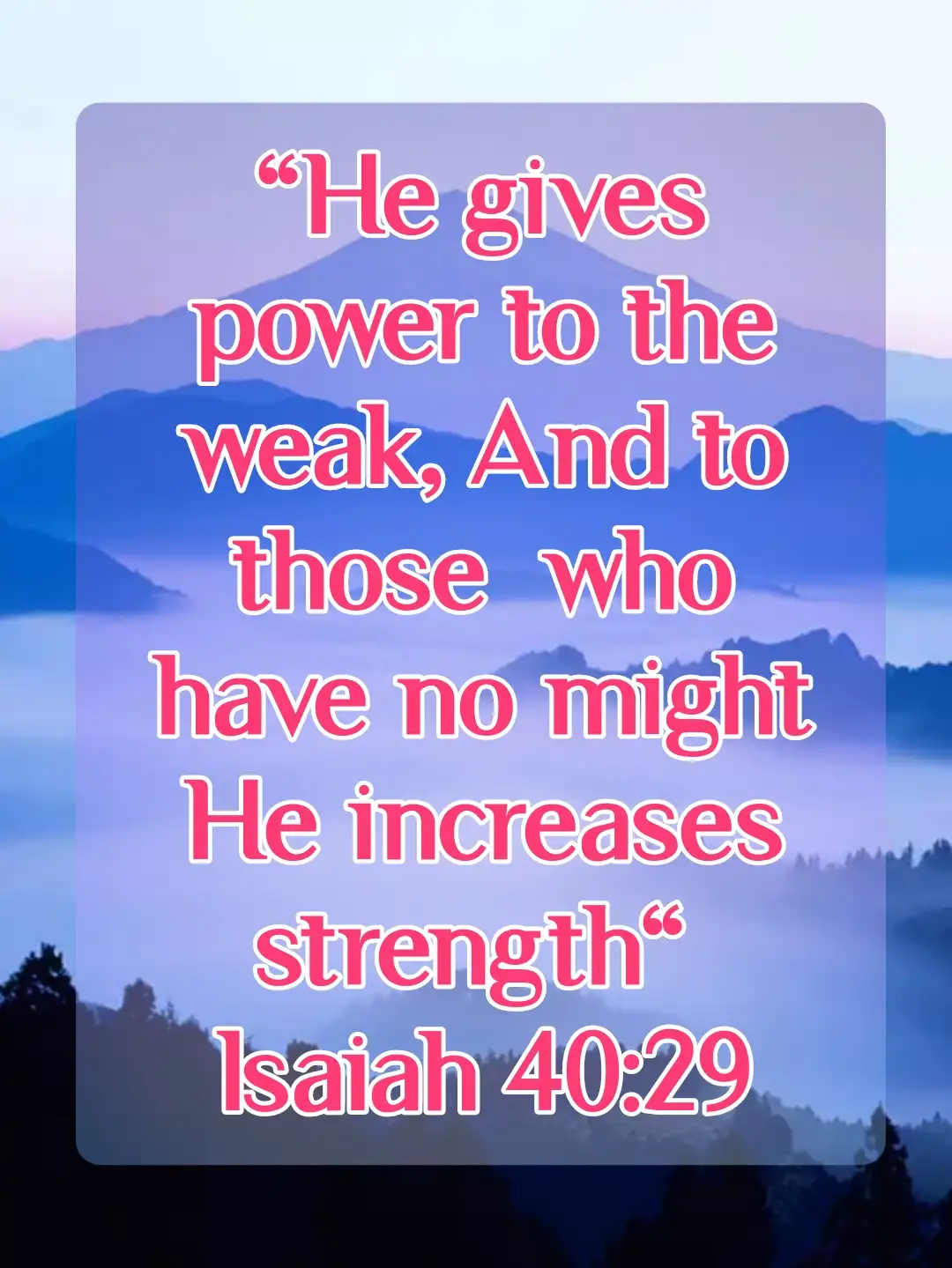 bible verses faithand strength (Isaiah 40:29)