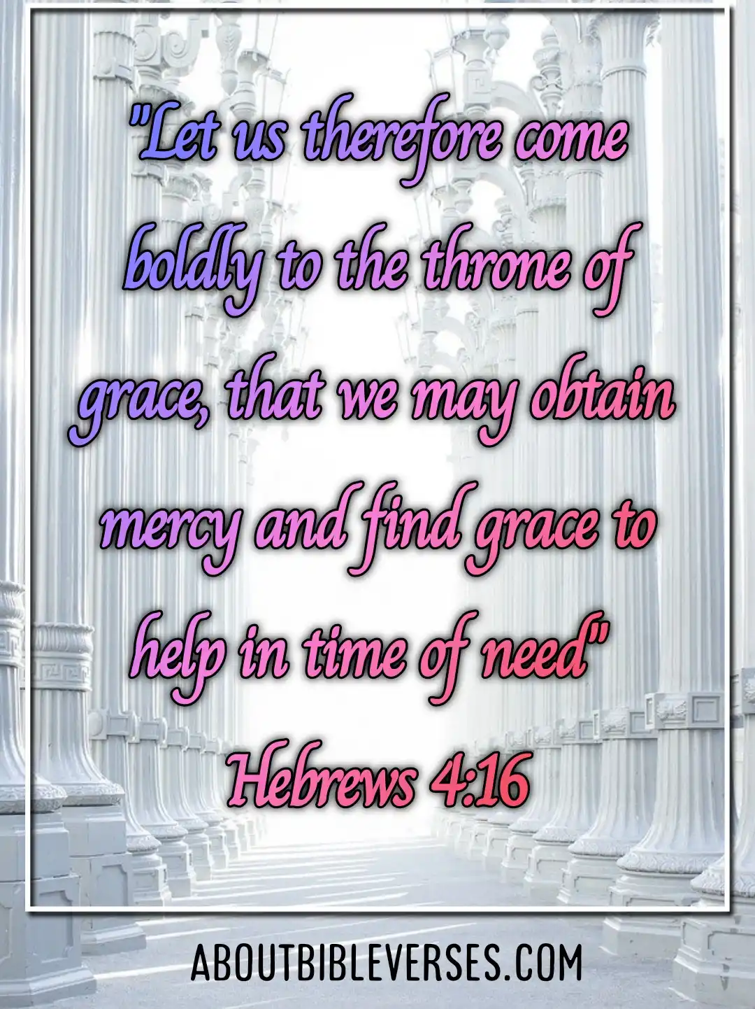 Bible verses God Is Merciful (Hebrews 4:16)