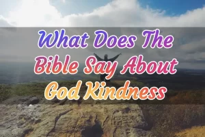 Bible Verses About God Kindness