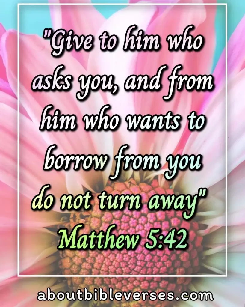bible verses about benefits of giving alms (Matthew 5:42)