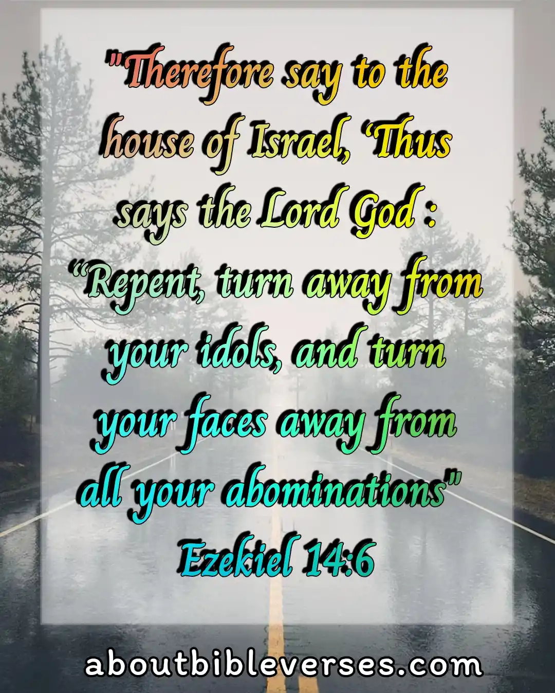 bible verses about repentance (Ezekiel 14:6)