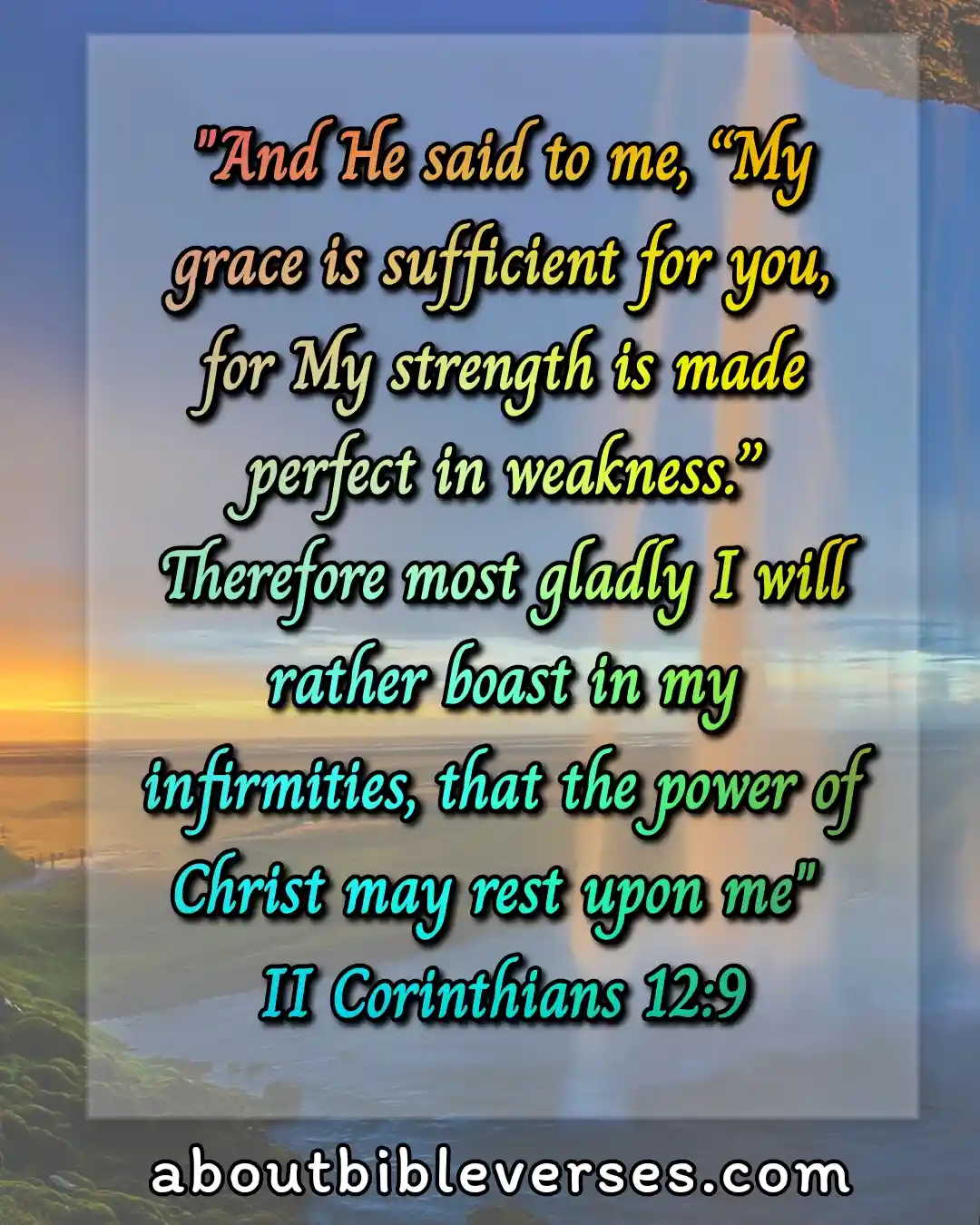 bible verses about weakness (2 Corinthians 12:9)