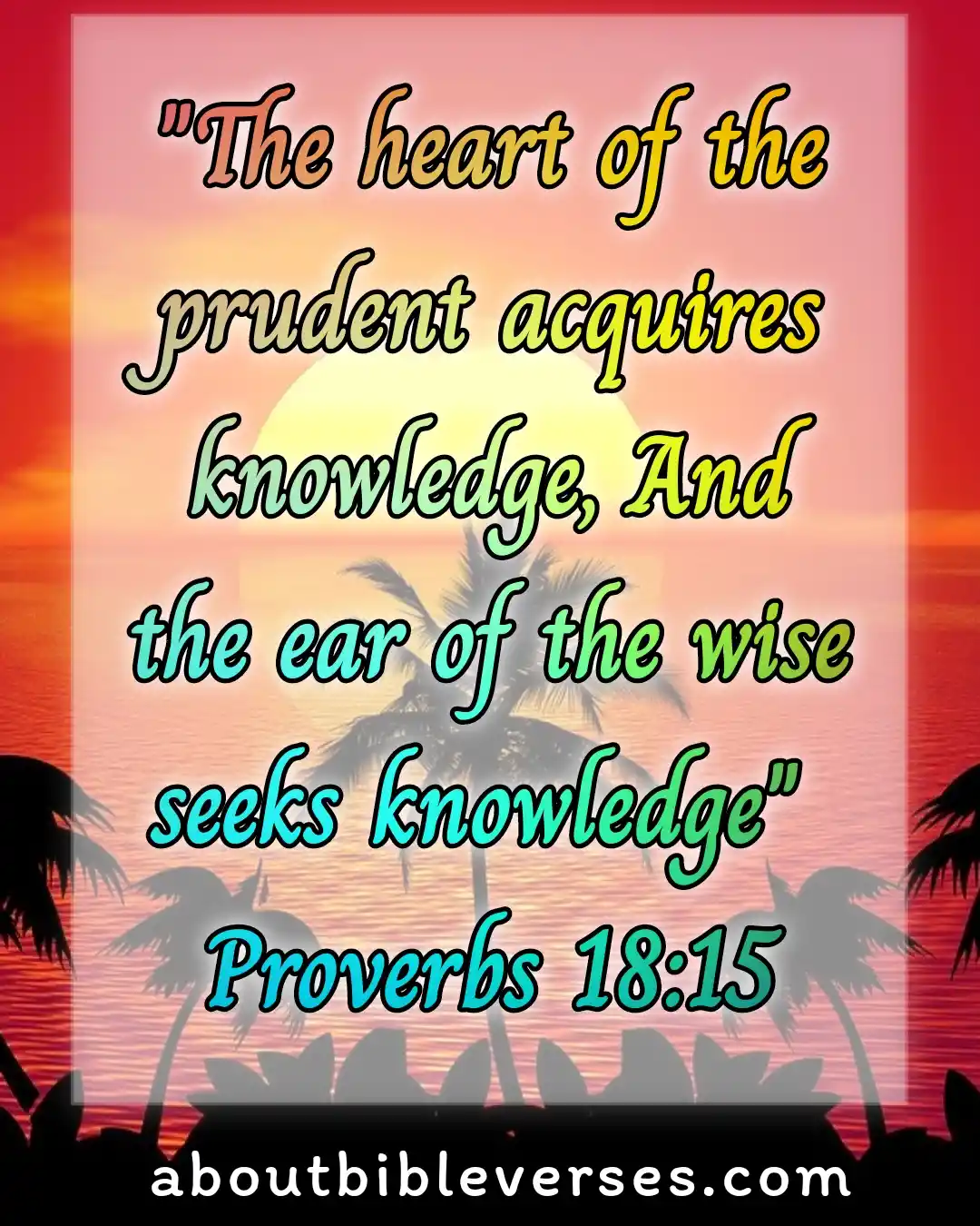 bible verses about wisdom (Proverbs 18:15)