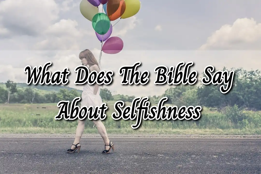 Bible say about Selfishness