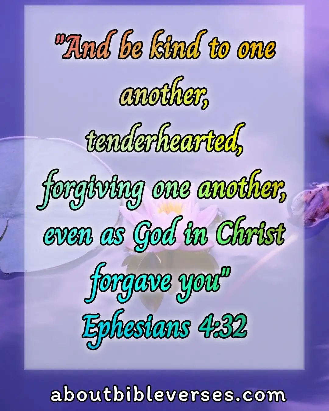 Bible Verses For Restoring Broken Relationships (Ephesians 4:32)