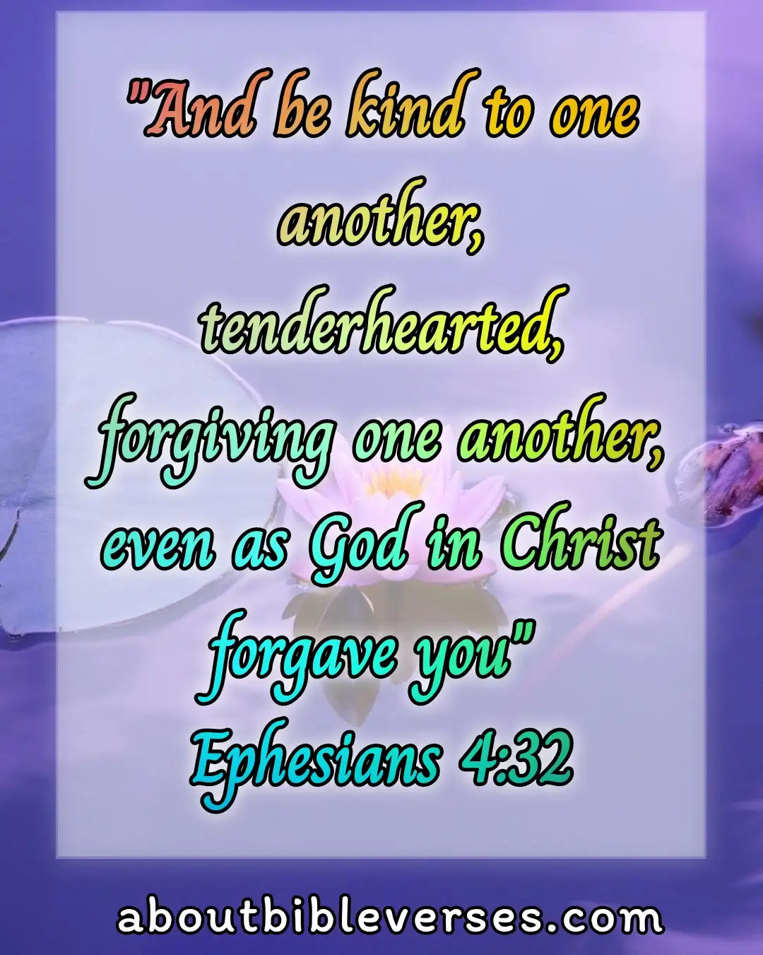 Good Bible Verses (Ephesians 4:32)