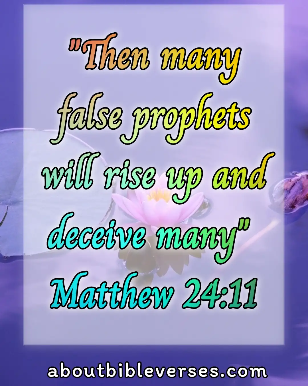 bible verse about deception in the last days (Matthew 24:11)