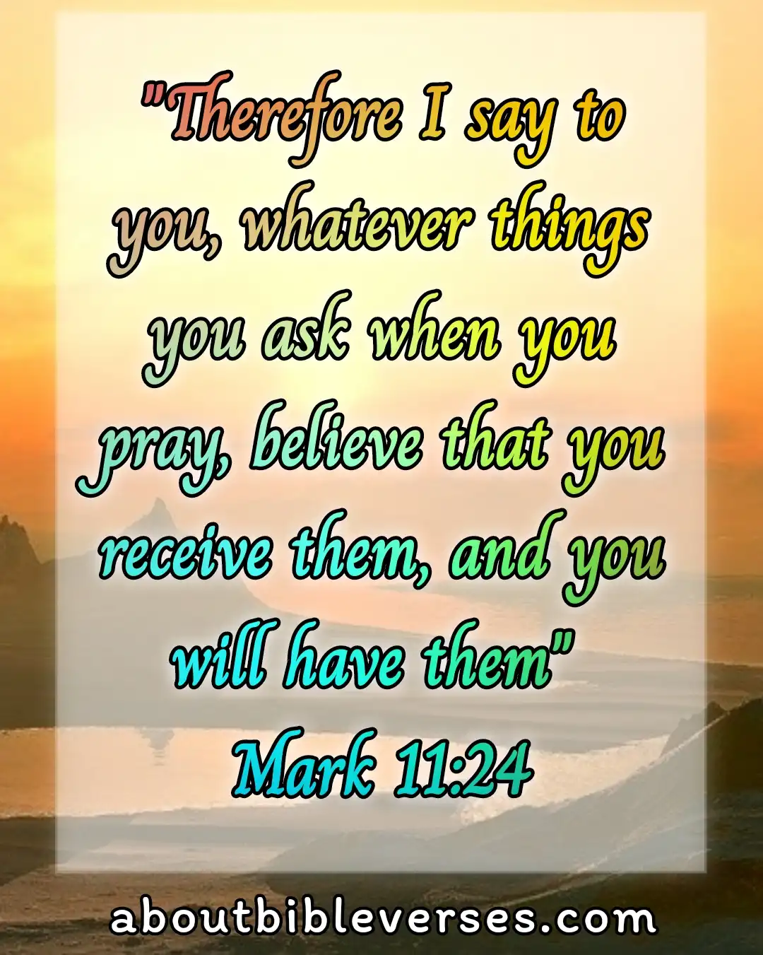 bible verses About Power Of prayer (Mark 11:24)