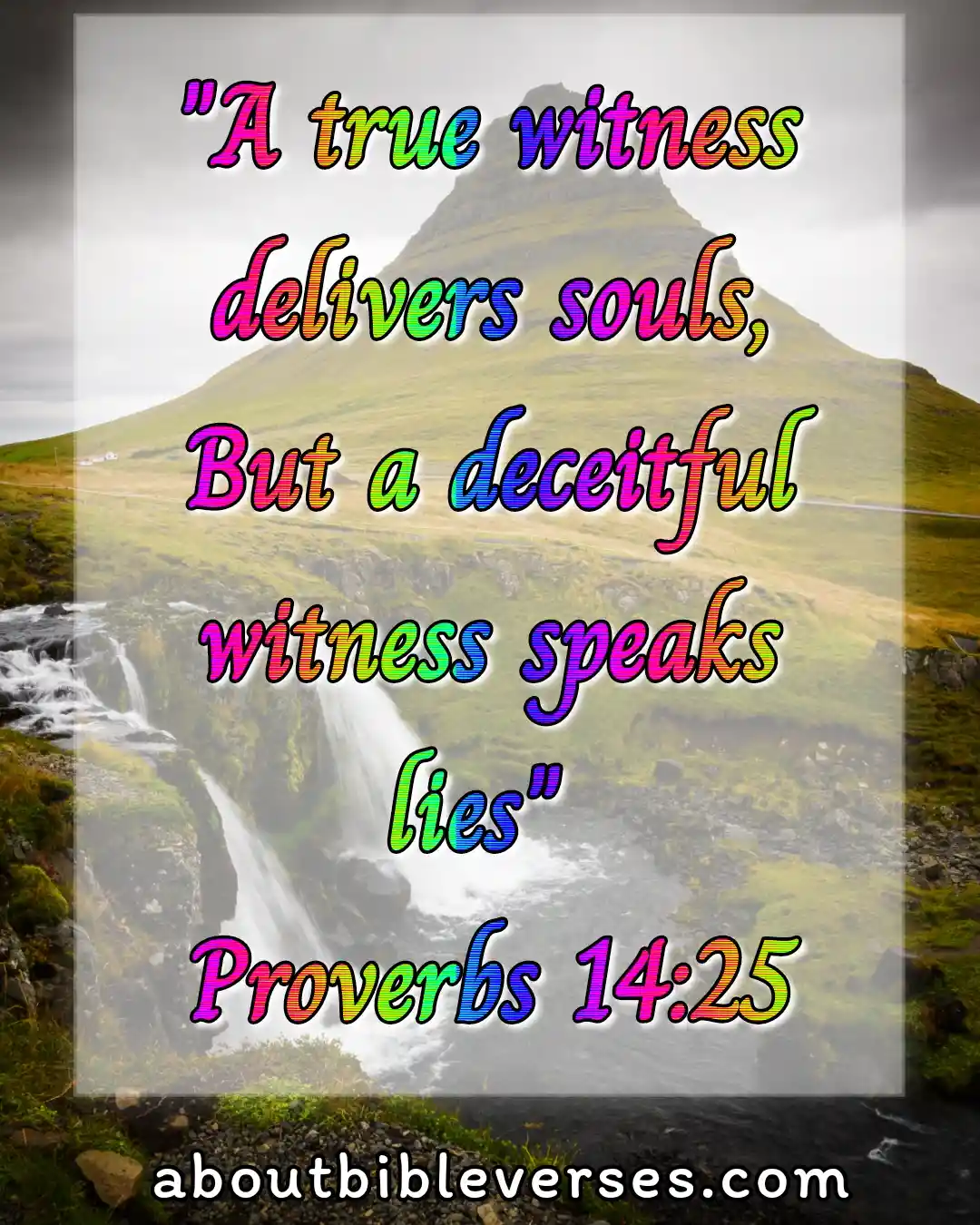 bible verses lying and deceit (Proverbs 14:25)