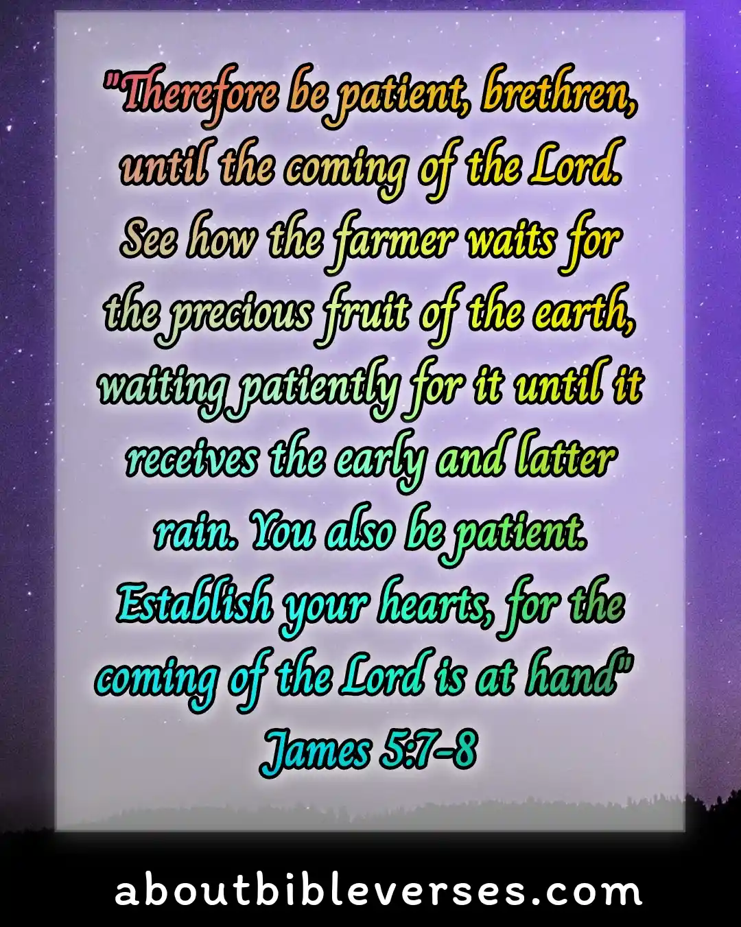 bible verses patience in hard times (James 5:7-8)