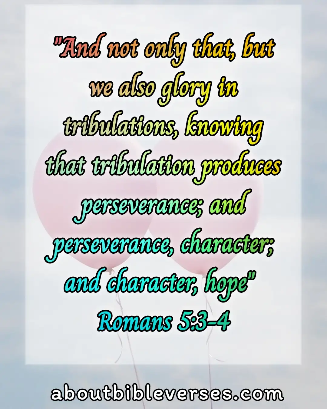 hope bible verses (Romans 5:3-4)