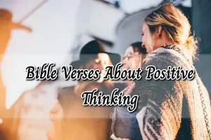 bible verses positive thinking