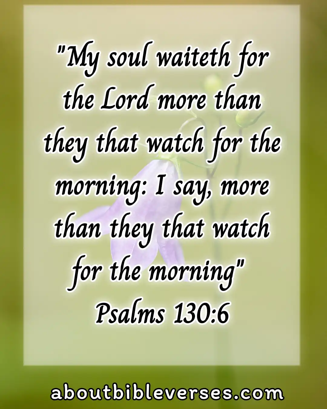 Good morning bible verses (Psalm 130:6)