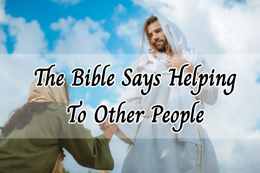bible verses Helping To others