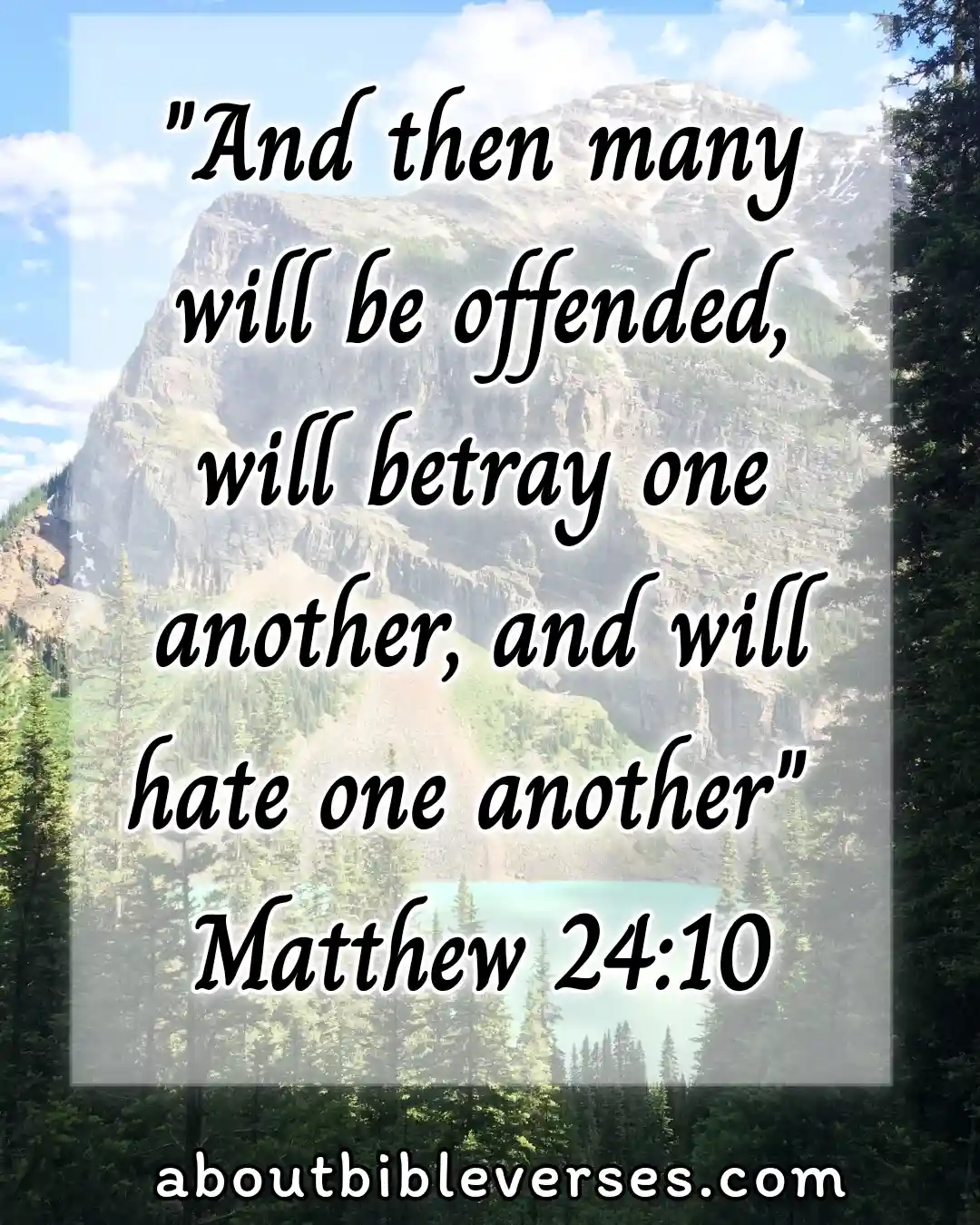 bible verses about betrayal (Matthew 24:10)
