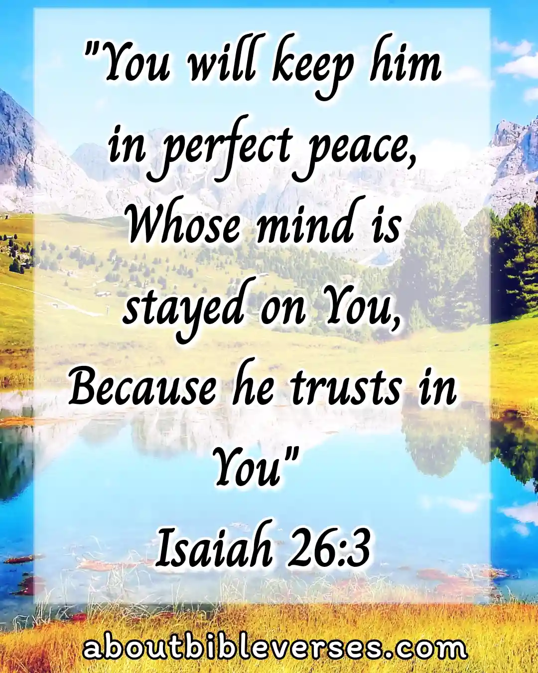 Bible Verses About Emotional Pain And Healing (Isaiah 26:3)