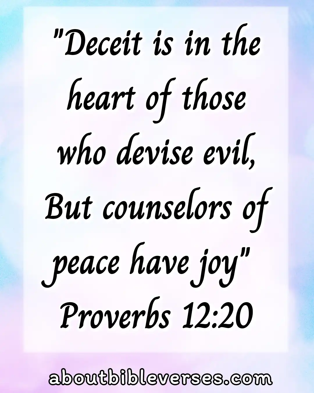 bible verses about peace (Proverbs 12:20)