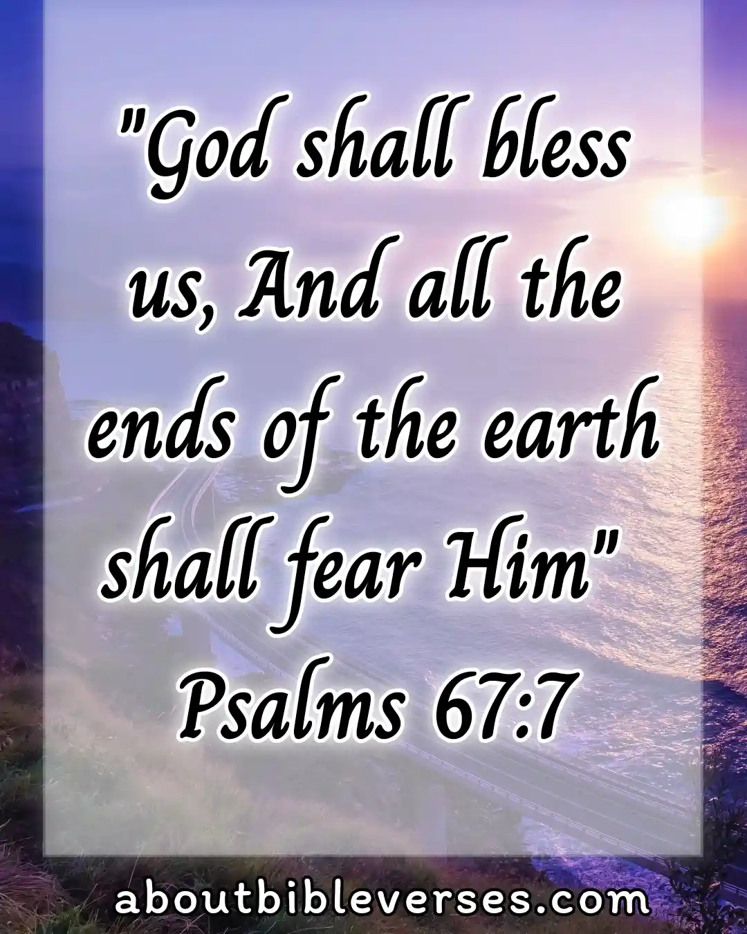 Happy Morning Tuesday Blessings Bible Verse (Psalm 67:7)