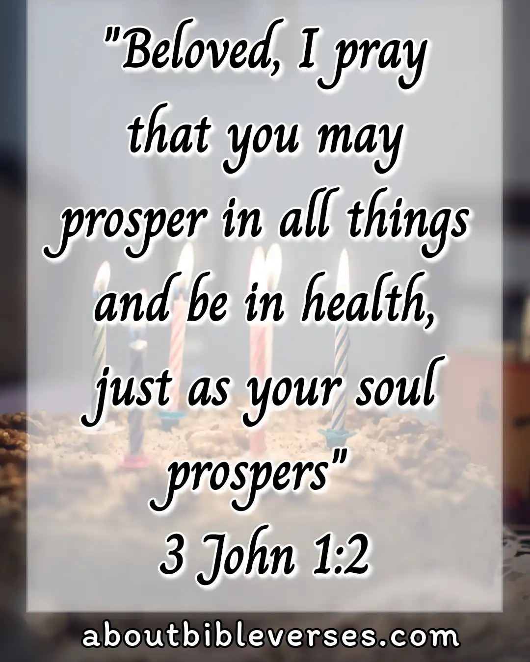Bible Verses About Health And Wellness (3 John 1:2)