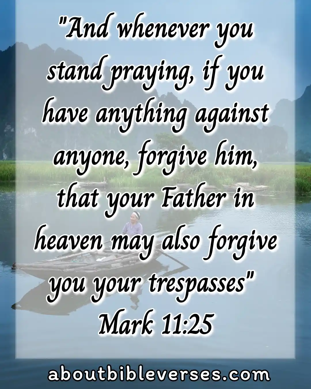Bible Verses About Forgiveness of sins (Mark 11:25)