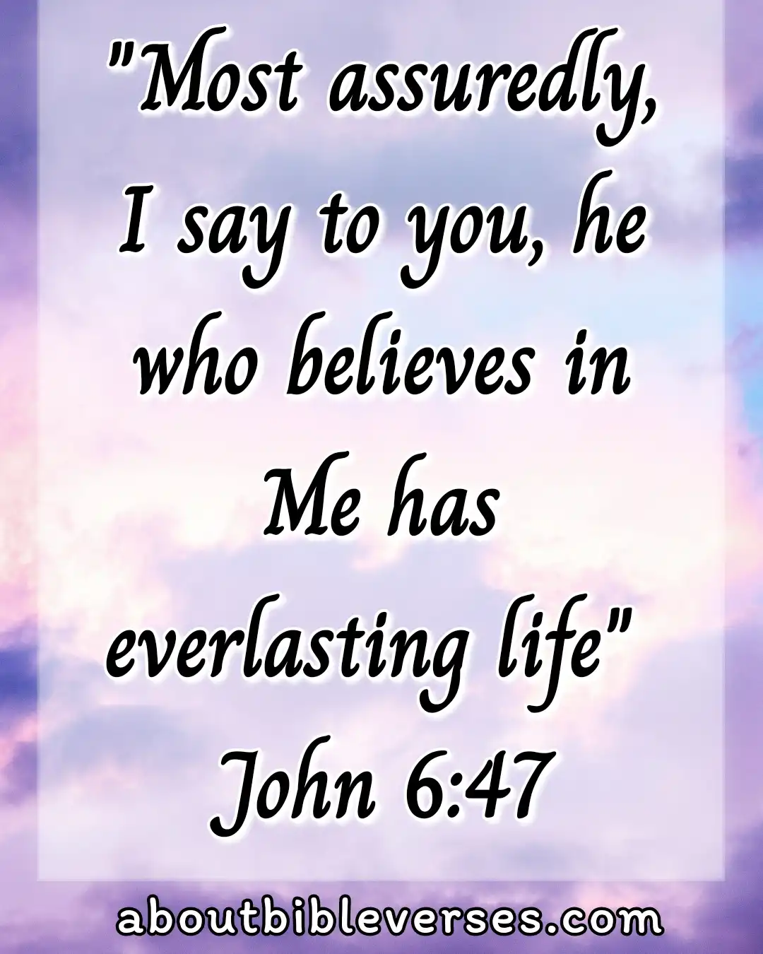 Bible Verses On Assurance Of Salvation (John 6:47)