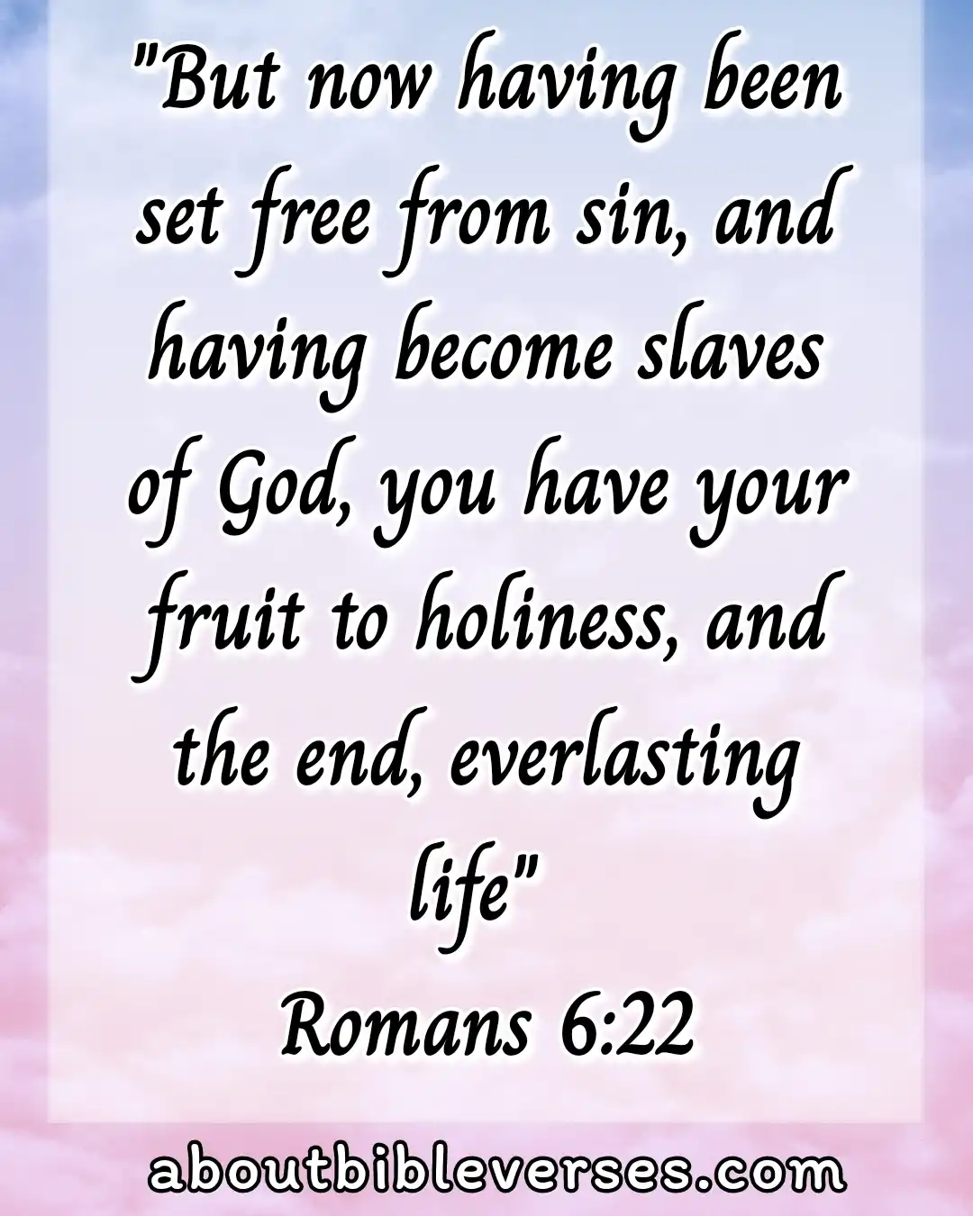 Bible Verses About Bearing Fruit (Romans 6:22)
