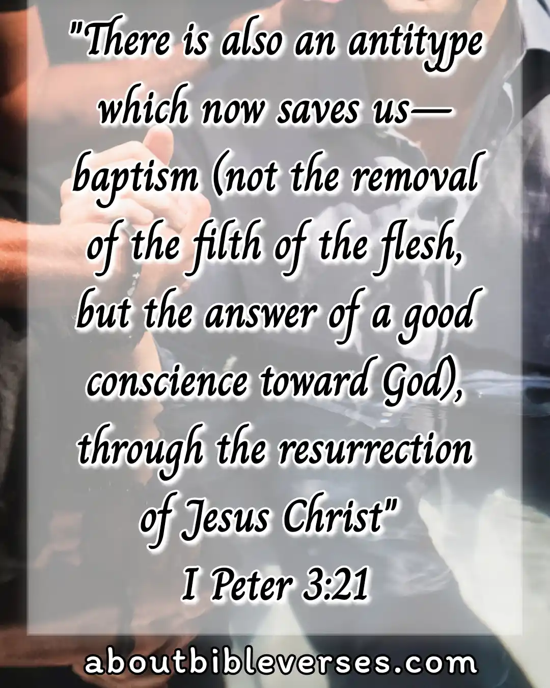 Baptism Bible Verses (1 Peter 3:21)