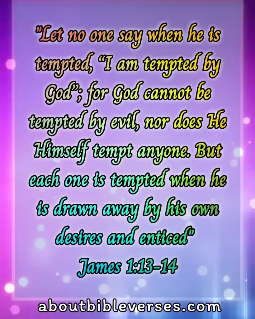 Today bible verses (James 1:13-14)