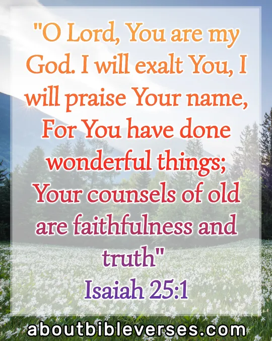 Praise And Worship Bible Verses (Isaiah 25:1)