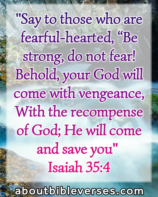 today's bible verse (Isaiah 35:4)