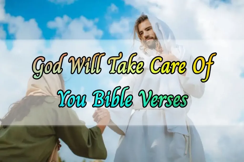 god will take care of you bible verses