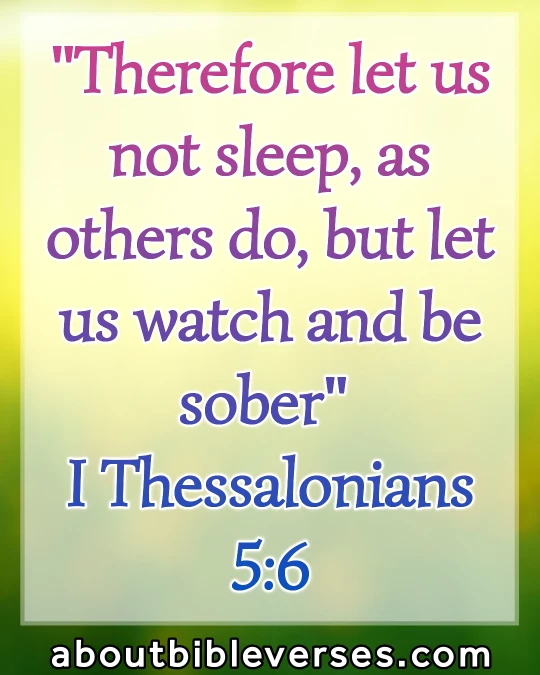Bible Verses About Awake (1 Thessalonians 5:6)