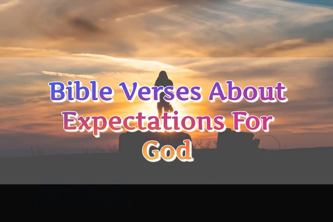 Bible Verses About Expectations