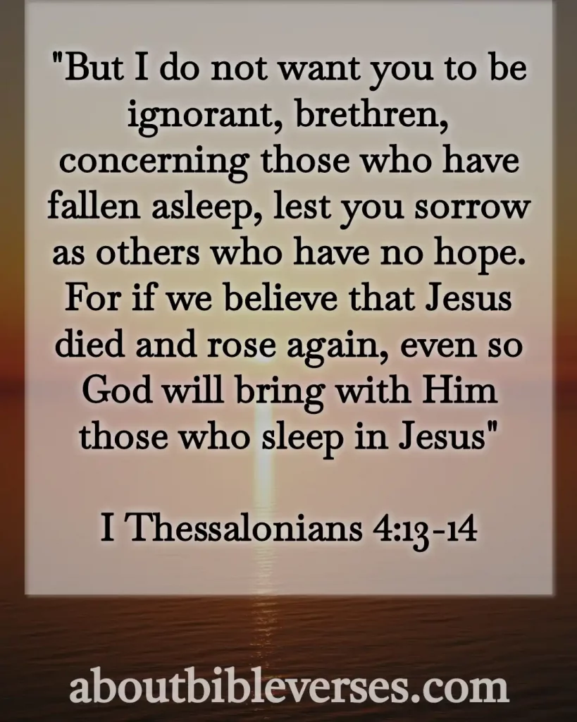 bible verses about comfort in time of loss (1 Thessalonians 4:13-14)