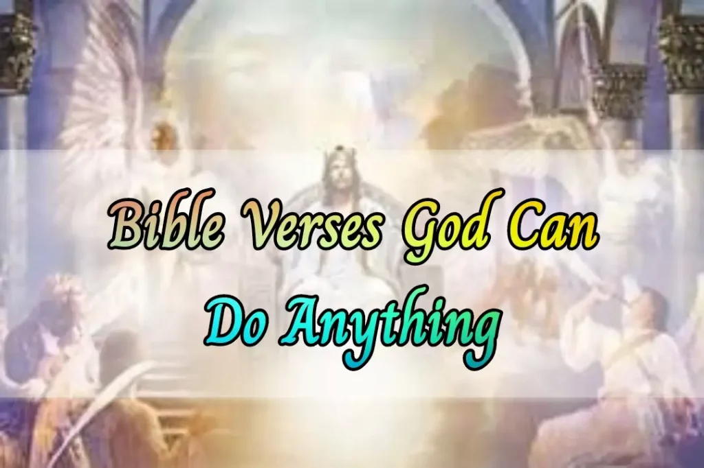 God Can Do Anything Bible verses