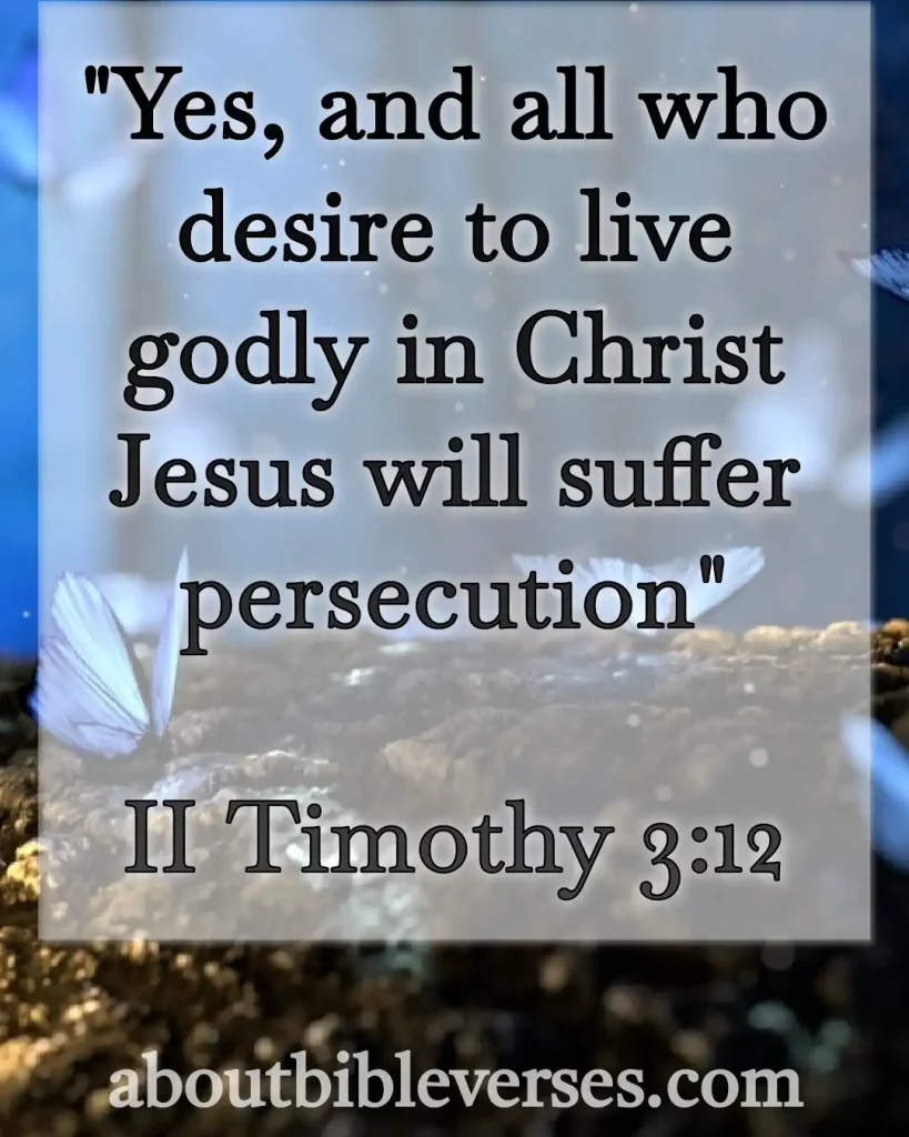 Bible Verses About Pain And Suffering (2 Timothy 3:12)