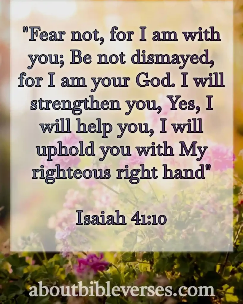 bible verses of encouragement in hard time (Isaiah 41:10)