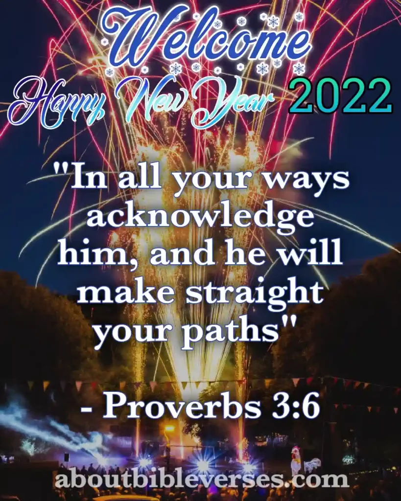 happy new year 2022 bible verses (Proverbs 3:6)