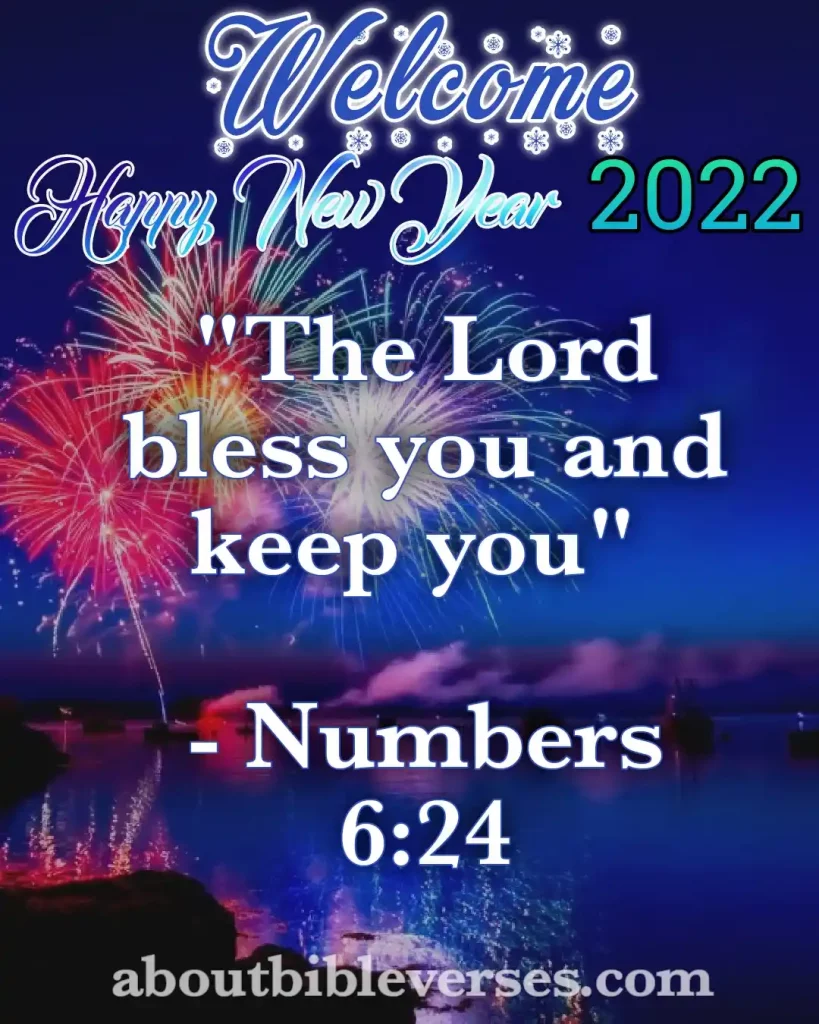 happy new year 2022 bible verses (Numbers 6:24)