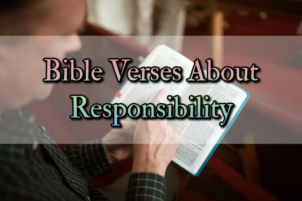 [Best] 25+Bible Verse About Responsibility – Duty Of Man(KJV)