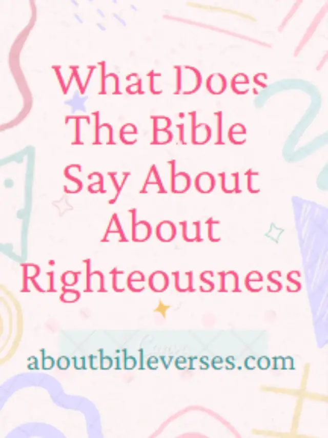 Bible Verses About Righteousness