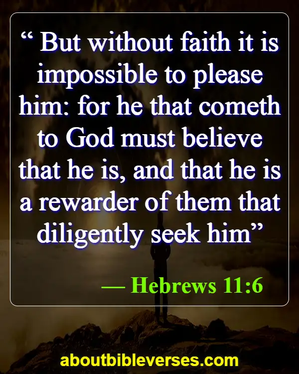 Bible Verses about Seeking God (Hebrews 11:6)