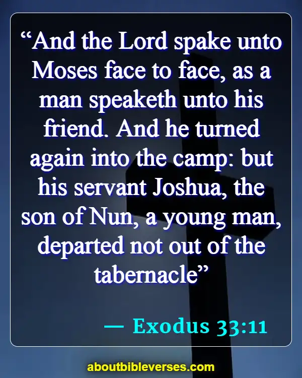 Bible Verses About friendship (Exodus 33:11)