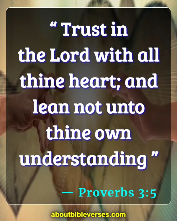Bible Verses About Trusting Others (Proverbs 3:5)