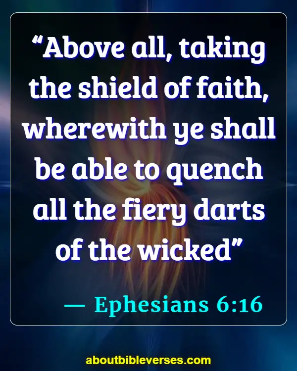 Bible Verses For War Against Enemies (Ephesians 6:16)