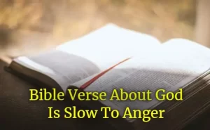 Bible Verse About God Is Slow To Anger