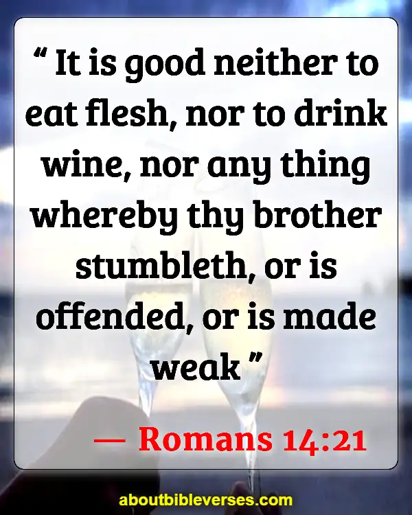 Bible Verses About Weed (Romans 14:21)