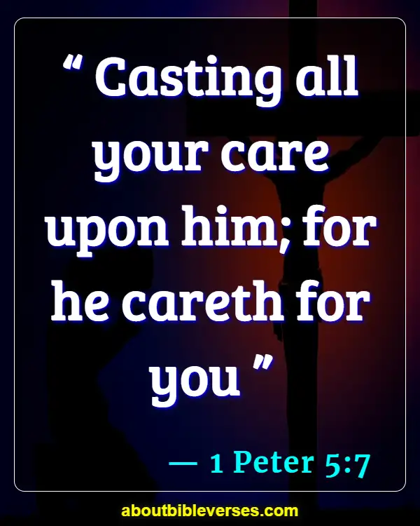 Bible Verses About Uncertainty (1 Peter 5:7)