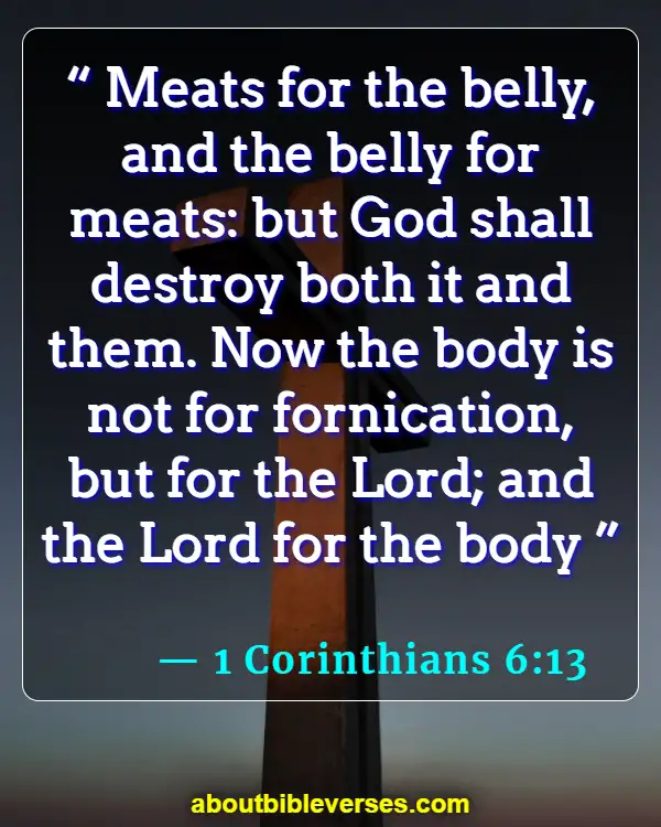 Bible Verses About Morality And Ethics (1 Corinthians 6:13)