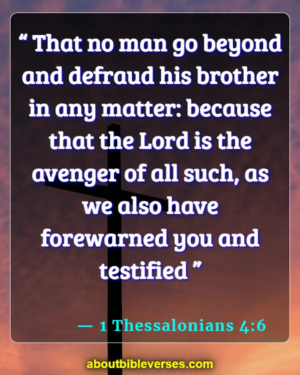 Bible Verses About Someone Taking Advantage Of You (1 Thessalonians 4:6)